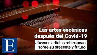 Las artes escénicas después del Covid-19