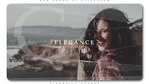 Elegance Cinematic Opener | Slideshow by TranSMaxX | After Effects Video Display Template #Videohive
