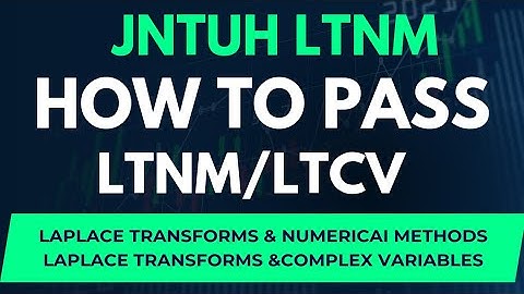 How to Pass LTNM JNTUH || How to Pass LTCV || LTNM Very Important Questions ||