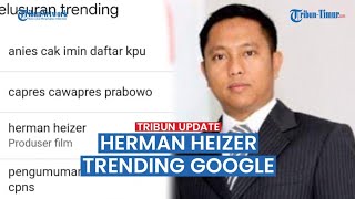 🔴 Almarhum Herman Heizer Trending Google, Selain Peneliti & Konsultan Ternyata Juga Produser Film