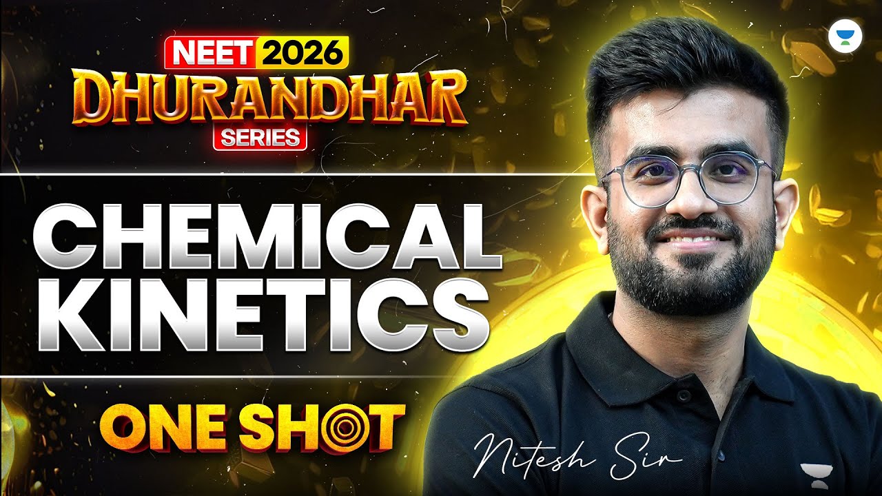 ⚔️ NEET 2026 Chemistry Dhurandhar Series | Chemical Kinetics Complete One Shot | Nitesh Sir