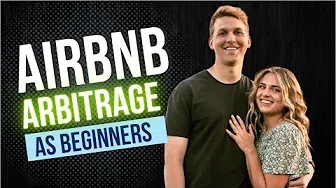 How We Got into Airbnb Arbitrage & Steps to Succeed