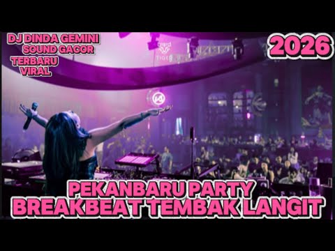 BREAKBEAT TEMBAK LANGIT PEKANBARU DJ DINDA GEMINI TERBARU 2026 #breakbeat #tembaklangit #djpekanbaru