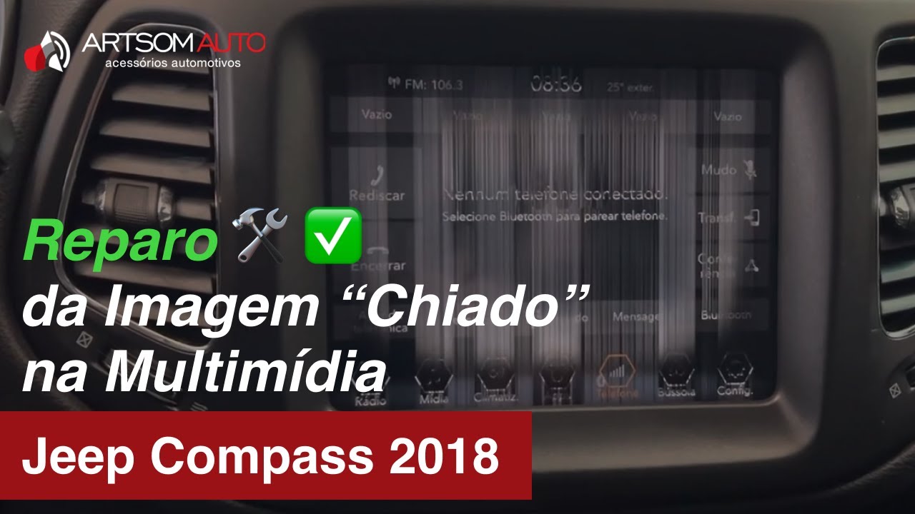 Chiado Imagem Multimídia Jeep Compass 2018 - Fazemos o reparo - ArtsomAuto