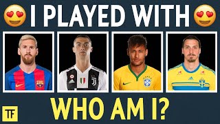 LUCKY PLAYER😍😍 Who's he? | Football Quiz: Guess the Player From The Former Teammates screenshot 3
