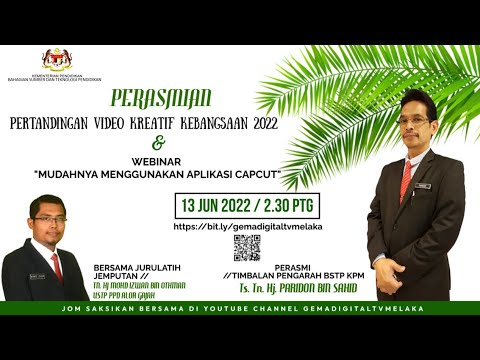 MAJLIS PERASMIAN PERTANDINGAN VIDEO KREATIF KEBANGSAAN 2022