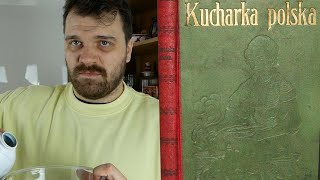 'Polish Cookbook', or recipes from a 114-year-old cookbook | 'I have no idea what I'm doing'