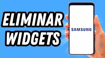 Como eliminar widgets Samsung (GUÍA COMPLETA)
