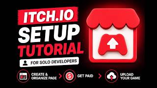 Itch io Setup Tutorial for Solo Developers