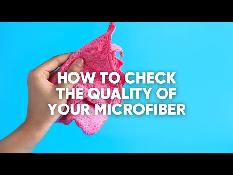 How to Identify Good-Quality Microfiber - video from Microfiberwholesale