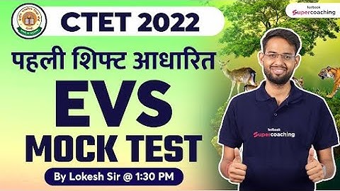 CTET 2022 | 28 Dec - Shift 1 Based EVS Mock Test | CTET Exam Pattern Based Questions | Lokesh Sir