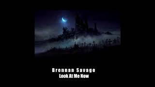 Brennan Savage - Look At Me Now (Slowed) Resimi