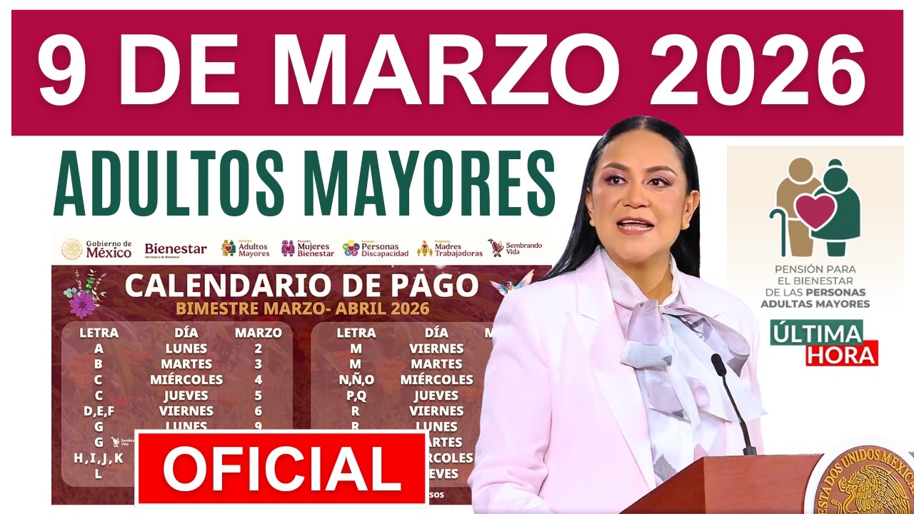 🚨¿Cuándo Llega Tu Pensión? Calendario de PAGO Marzo 2026 por Apellido🚨