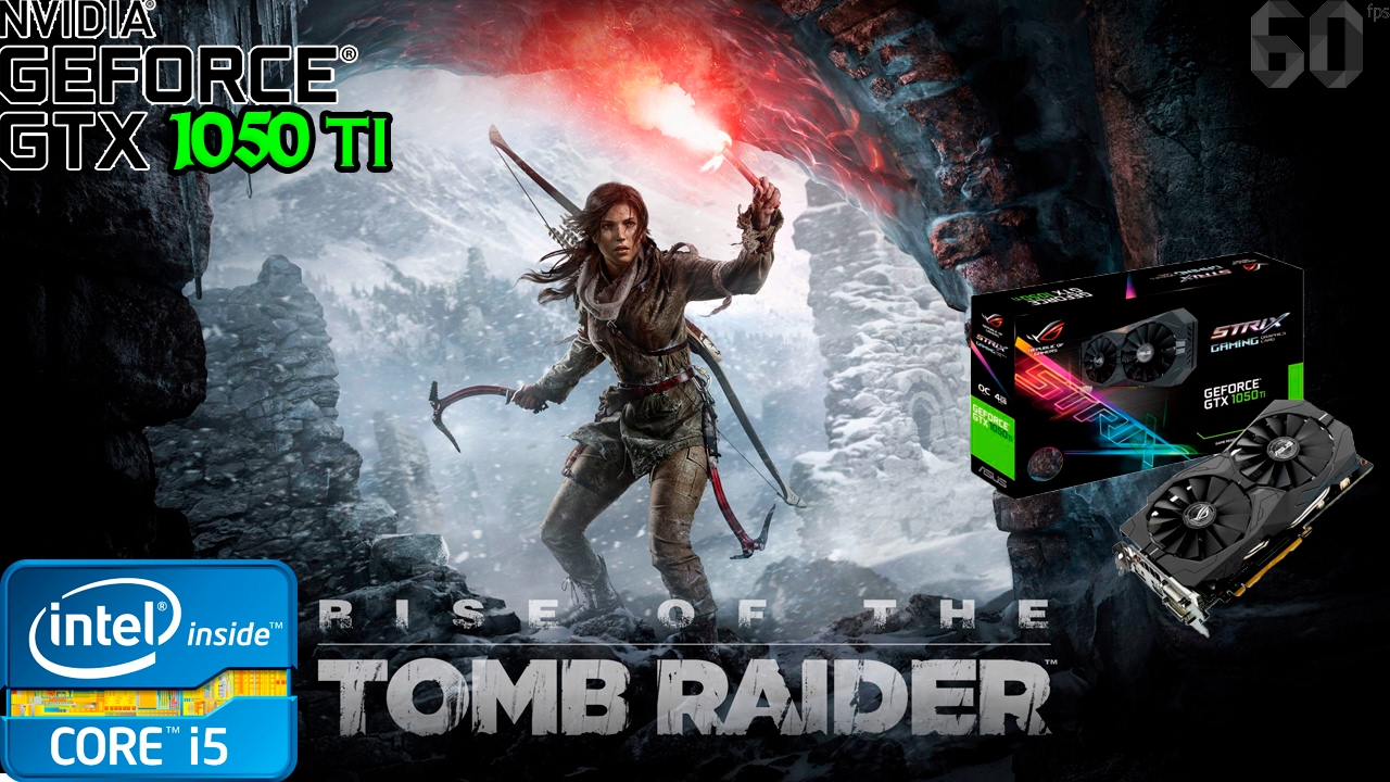 Rise Of The Tomb Raider Gtx 1050 Ti LARA CROFT TOMB RAIDER RISE OF THE TOMB RAIDER || STRIX GTX 1050 Ti