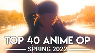 My Top 40 Anime Openings - Spring 2022