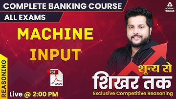 Complete Banking Course Lecture #43 | Reasoning | MACHINE INPUT