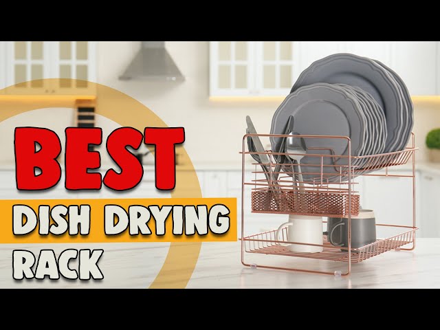 8 Best Dish-Drying Racks for 2021 - Top Rated Dish Drainer Racks