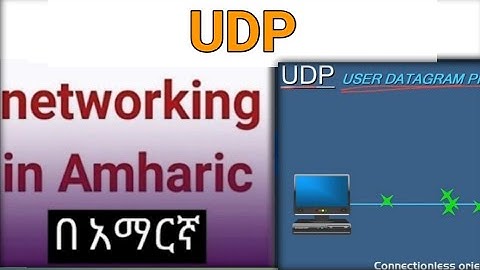 UDP networking In amharic