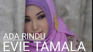 Download Lagu ADA RINDU EVIE TAMALA MP3
