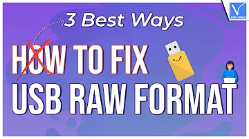 How to Fix USB RAW Format - 3 Best Ways