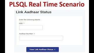 Aadhar and Pan link Status || PLSQL Real Time Scenario