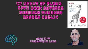 52 weeks cloud episode12 GPT3 authors
