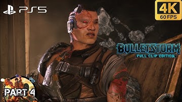BULLETSTORM FULL CLIP EDITION Gameplay Playthrough Part 4 (4K 60FPS) No Commentary