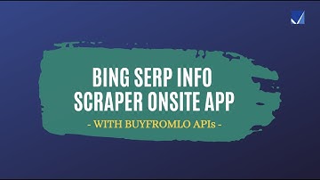 BING SERP Info Scraper APIs Applied to Web App | 1 Min | BuyfromLo.com