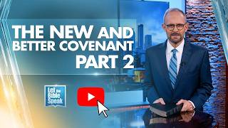 The New And Better Covenant - LTBSTV