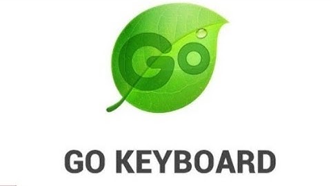 How to Use GO Keyboard - Cute Emojis, Themes and GIFs - Android 2021Go Keyboard Settings