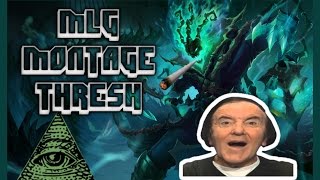 MLG THRESH MONTAGE LEAGUE OF LEGENDS