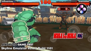 KILL la KILL The Game - IF (Switch) Skyline Emulator Android Build 1181 Game Test