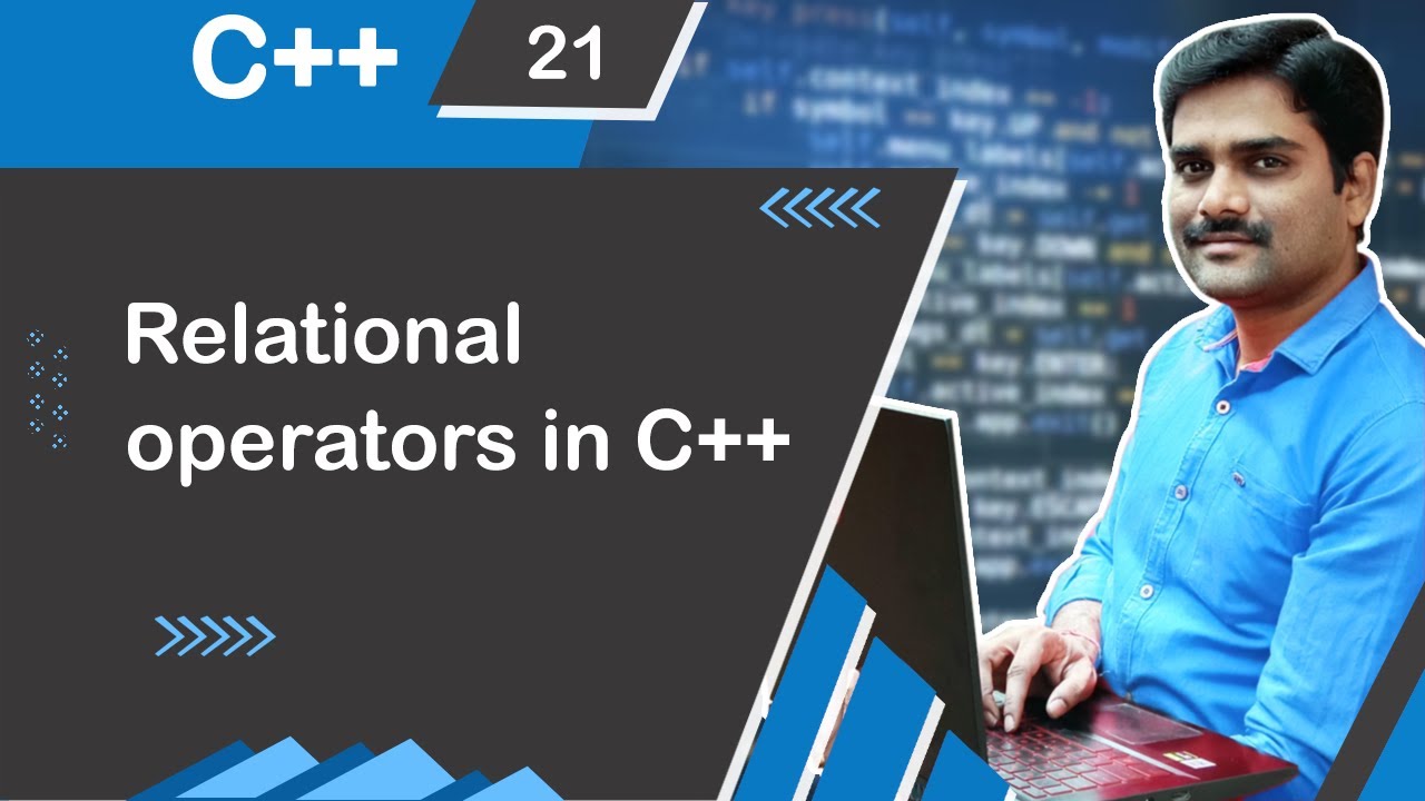 Relational Operators in C++ - C++ Tutorial 21 🚀 - YouTube