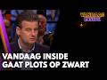 Vandaag Inside-uitzending gaat plots op zwart: 'Johan???' | VANDAAG INSIDE