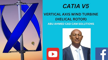 CATIA V5 - VERTICAL AXIS WIND TURBINE - HELICAL ROTOR