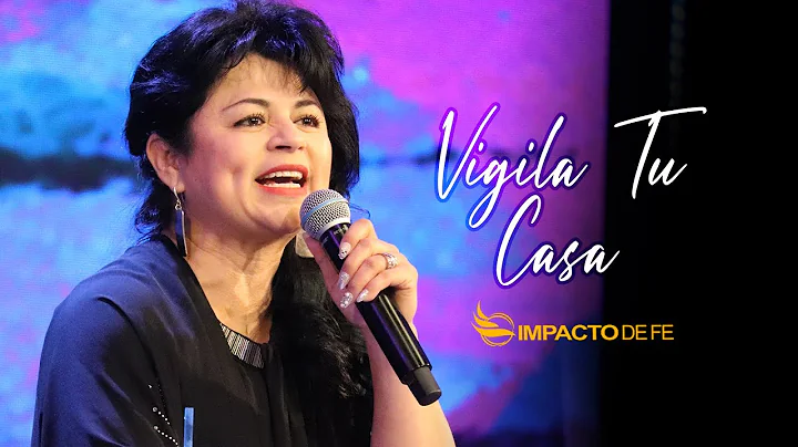 Vigila Tu Casa | Pastora Martha Aguirre