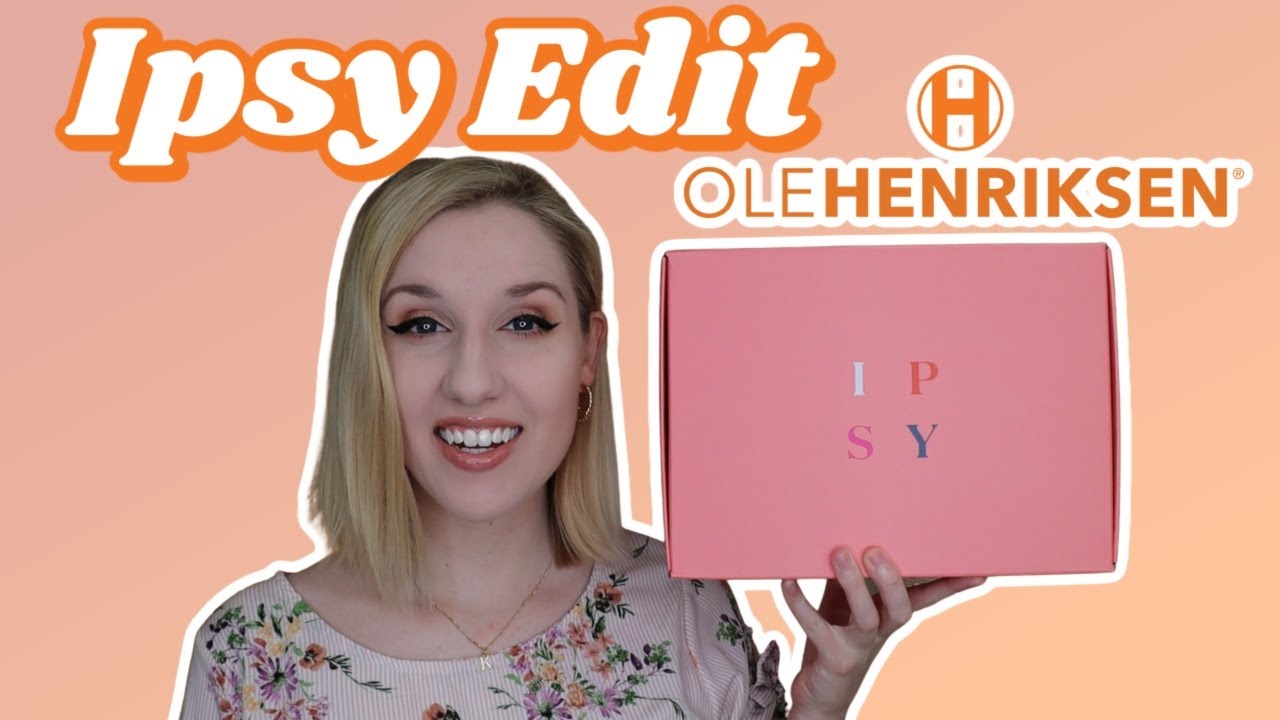 Ipsy Edit Ole Henriksen YouTube