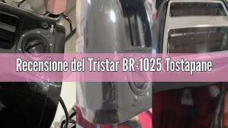 Recensione del Tristar BR-1025 Tostapane