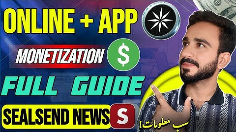Online + App & SealSend Mining Full Details | App Monetization Guide | SealSend Mining Last Phase