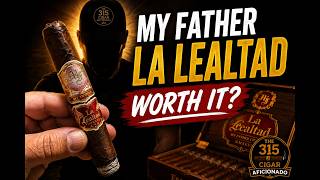 My Father La Lealtad Review | Is This Their Next Great Cigar?