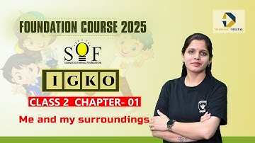 Class 2 GK Olympiad |  Chapter 1- Me and my surroundings | IGKO preparation | Olympiad Lecture
