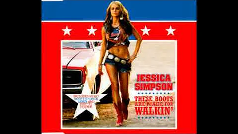Jessica Simpson   These Boots Are Made For Walkin