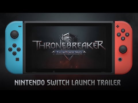 Thronebreaker: The Witcher Tales | Nintendo Switch Launch Trailer