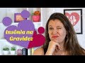 Insônia na gravidez - O que fazer para dormir melhor?