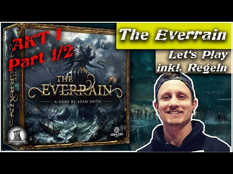 The Everrain | Let´s Play inkl. Regelerklärung | AKT I/II (kurzes Spiel, Teil 1)