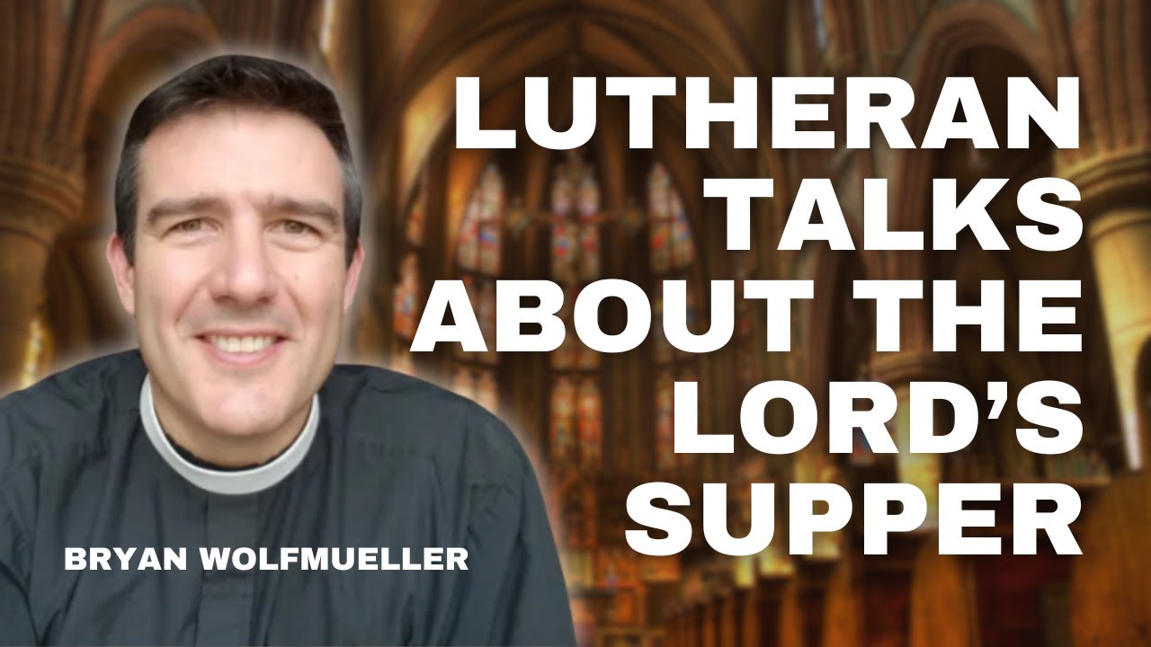 A Catholic and Evangelical talk about COMMUNION with a Lutheran Pastor?! w/ @PastorBryanWolfmueller