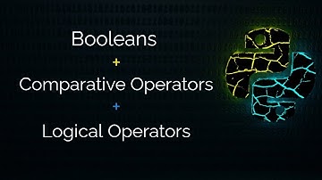 Booleans, Comparative Operators, and Logical Operators: Python Video 6