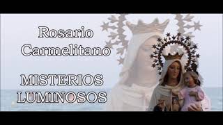 Misterios Luminosos (Rezo del Rosario Carmelitano)