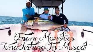 Omani Monsters - Tuna Fishing in Muscat