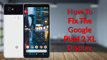 How To Fix The Google Pixel 2 XL Display - YouTube Tech Guy